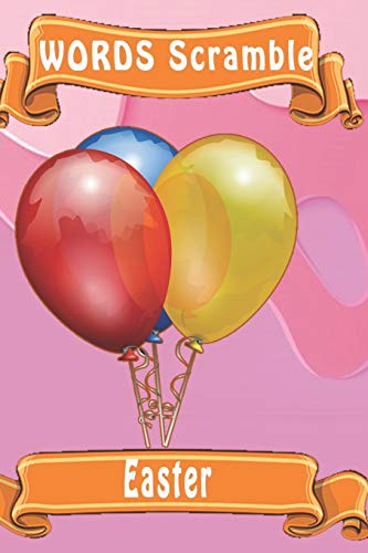 Word Scramble Easter: Word Scramble Game Is One Of The Fun Word Search Games For Kids To Play At Your Next Cool Kids Party - 9781652944263