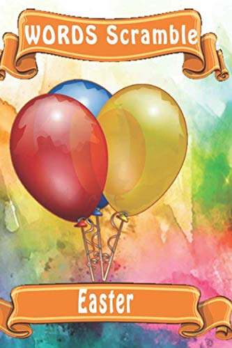 Word Scramble Easter: Word Scramble Game Is One Of The Fun Word Search Games For Kids To Play At Your Next Cool Kids Party - 9781652945963