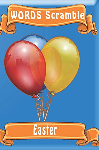 Word Scramble Easter: Word Scramble Game Is One Of The Fun Word Search Games For Kids To Play At Your Next Cool Kids Party - 9781652970590