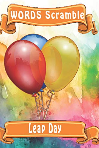 word scramble Leap Day: Word scramble game is one of the fun word search games for kids to play at your next cool kids party - 9781653043613