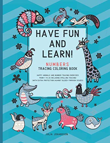 Have Fun And Learn - Numbers: Numbers Tracing Book For Children 3-6 with Spelling Tracing For Numbers 1 - 20 | Teal And Blue (Best Activity Books For Toddlers And Small Children)