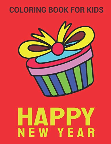 New Year Coloring Book: Box With Bow Happy New Year Coloring Book, Variety Pages, Activity Book For Kids, New Year Coloring Book For Kids, Children, Toddlers