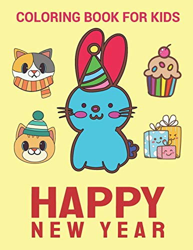 New Year Coloring Book: Rabbit & The Gang Happy New Year Coloring Book, Variety Pages, Activity Book For Kids, New Year Coloring Book For Kids, Children, Toddlers