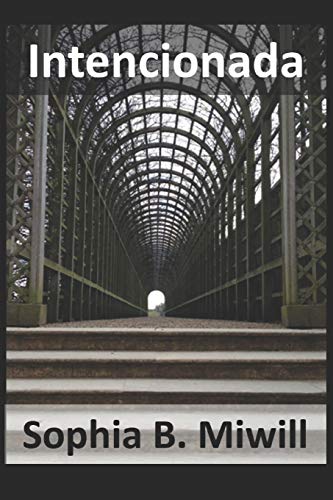 Intencionada: Relatos Cortos (Spanish Edition)