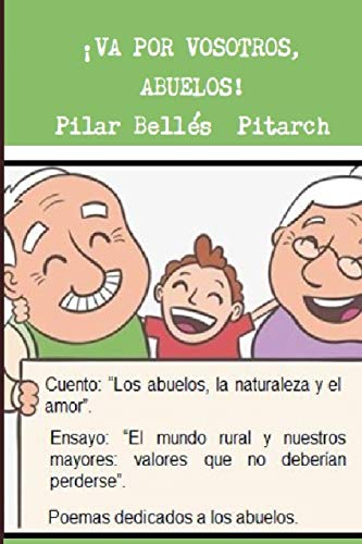 ??Va por vosotros, abuelos! (Spanish Edition)