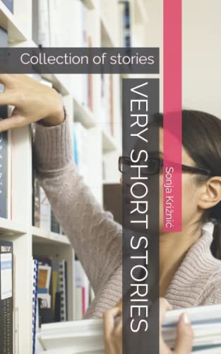 Very Short Stories: Collection Of Stories - 9781654027773