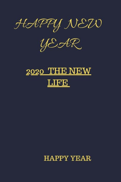 Happy New Year: 2020 The New Life