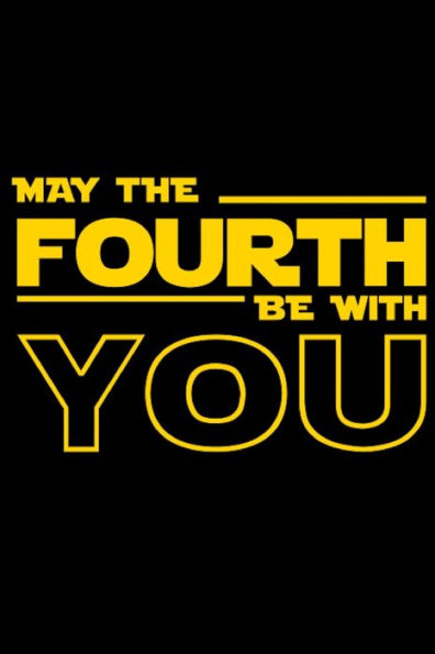 May The Fourth Be With You