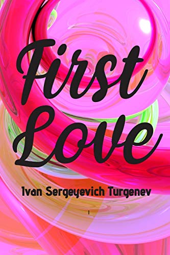 First Love: (Novella)