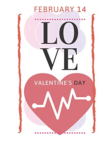 VALENTINE'S DAY LOVE: FEBRUARY 14