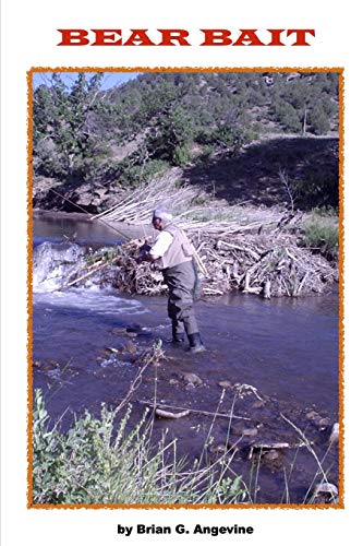 BEAR BAIT: Book 6 in Randy Waters series