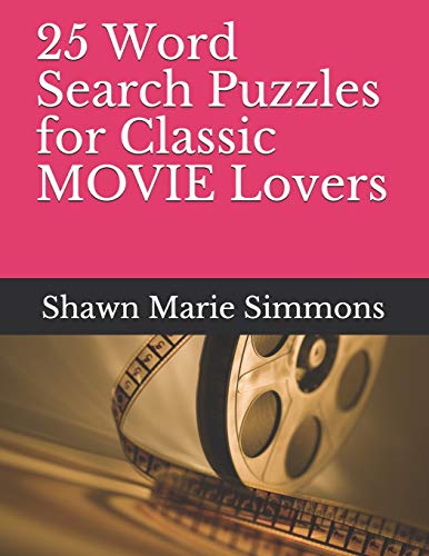 25 Word Search Puzzles for Classic MOVIE Lovers (Literature Lovers)