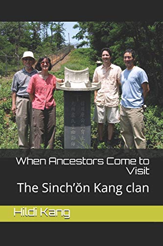 When Ancestors Come to Visit: The Sinch?åon Kang clan