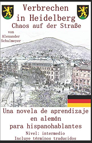 Verbrechen in Heidelberg - Chaos auf der Stra?ƒe (German Edition)