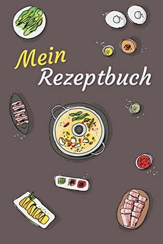 Mein Rezeptbuch: zum Selberschreiben - Platz f?r deine 50 Lieblingsrezepte - egal ob Kochen oder Backen (German Edition) - 9781655152290