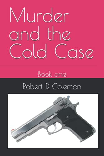 Murder And The Cold Case: Book 1 (Murder: The John Carter Novels)