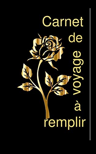 Carnet de voyage ? remplir (French Edition)