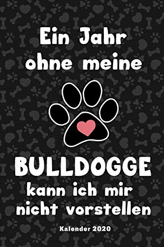 Franz÷sische Bulldogge Kalender 2020: Geschenk Wochenplaner,Terminkalender 2020 f?r Hundebesitzer, Frauchen Herrchen eines Hundes. Lustiger Spruch ... und Plan (German Edition) - 9781655809422