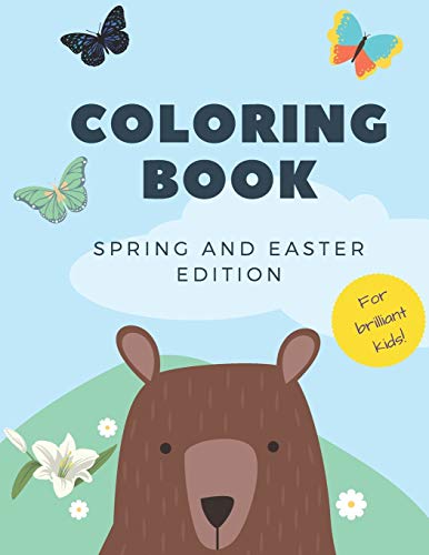 Coloring Book: For Brilliant Kids (2-5 years old) Spring and Easter Edition