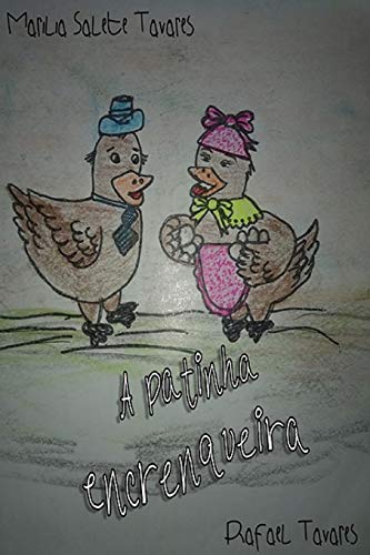 A patinha encrenqueira (Coisas de crian??a) (Portuguese Edition)