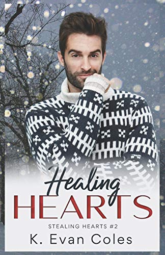 Healing Hearts: Stealing Hearts #2