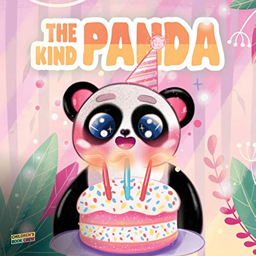 The Kind Panda: Children?ås Book About, Kindness, Giving, Sharing, Generosity, Friendship, Animals - Picture book - Illustrated Bedtime Story Age 3-7