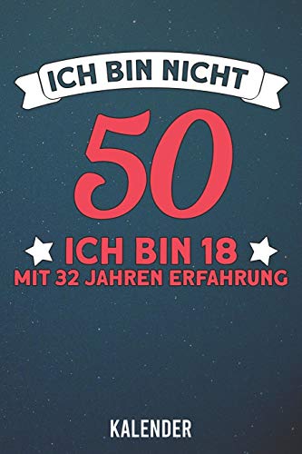 Kalender: 2022 A5 1 Woche 2 Seiten - 110 Seiten - Ich bin nicht 50 - Ich bin 18 mit 32 Jahren Erfahrung (German Edition)