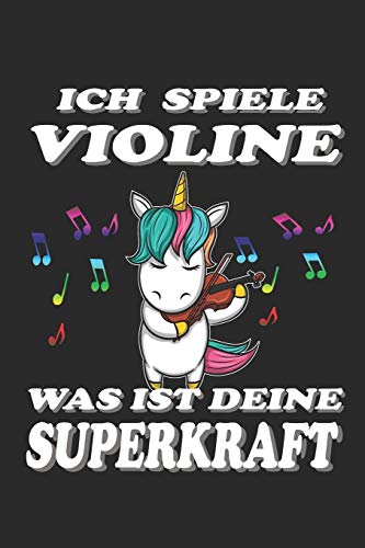 Ich spiele Violine Was ist deine Superkraft: Kalenderbuch 2020-handliches A5 Format auf 112 Seiten-f?r alle Musikfans (German Edition)