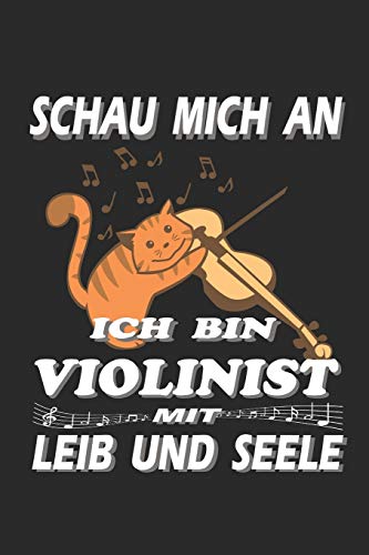 Ich bin Violinist mit Leib und Seele: Kalenderbuch 2020 handliches A5 Motiv auf 112 Seiten mit f?r Musikfans (German Edition)