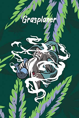 Grasplaner - Magical Bong Fly: perfektes Geschenk f?r Weed Liebhaber, Kiffer, Raucher mit n?tzlichem Zusatzinhalt | 120 Seiten - Ausf?llbuch | 6 x 9 Zoll (15,24 x 22,86 cm) (German Edition)