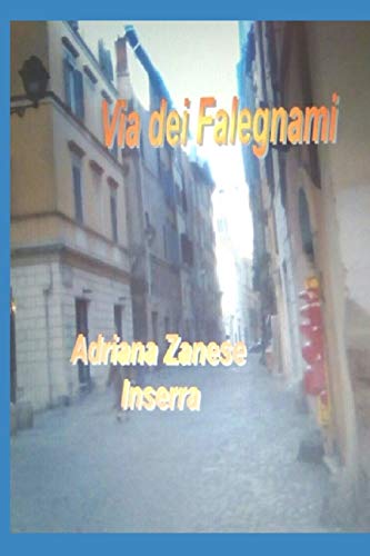 Via dei Falegnami (Italian Edition)