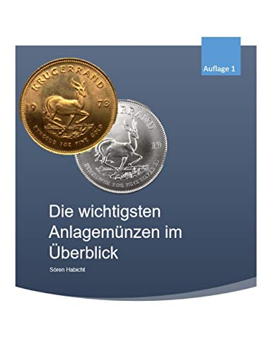 Die wichtigsten Anlagem?nzen im ?berblick (German Edition)
