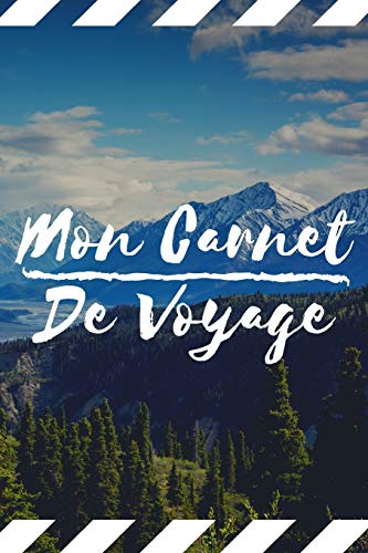 Mon Carnet De Voyage: Carnet de Voyage pour les voyageurs | 120 Pages (French Edition) - 9781658212533