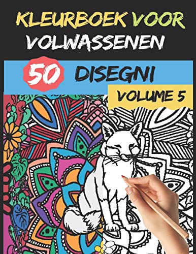 kleurboek voor volwassenen | Volume 5 |: 50 Anti-stress en ontspannende kleurpatronen - Hoge kwaliteit - Kleurboekenserie voor volwassenen (Dutch Edition)
