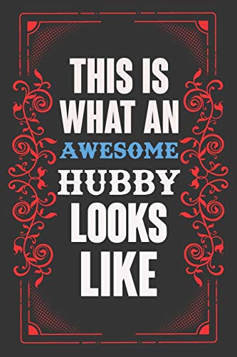This Is What An Awesome Hubby Looks Like: Valentine Gift, Best Gift For Husband