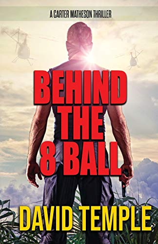 Behind The 8 Ball (Carter Matheson Thriller Series)