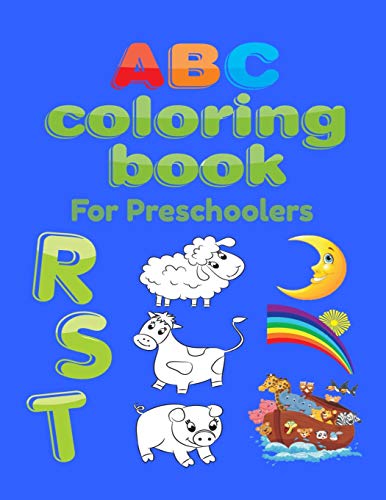 ABC Coloring Book For Preschoolers: Big Preschool Workbook abc coloring book for kids, Ages 3 - 5, Colors, Shapes, Numbers 1-10, Alphabet, Pre-Writing, Pre-Reading, Phonics, - 9781658844703