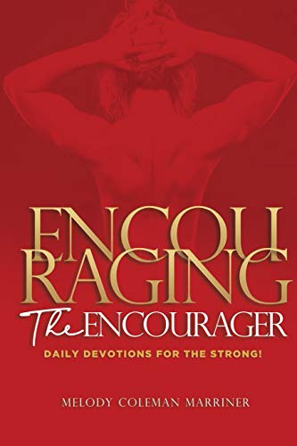 Encouraging the Encourager: Daily Devotions For The Strong