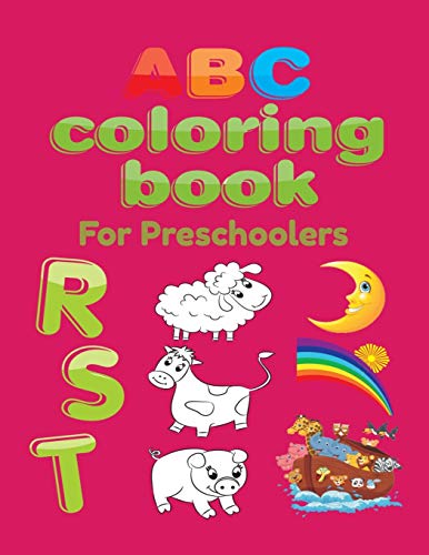 ABC Coloring Book For Preschoolers: Big Preschool Workbook abc coloring book for kids, Ages 3 - 5, Colors, Shapes, Numbers 1-10, Alphabet, Pre-Writing, Pre-Reading, Phonics, - 9781658847520