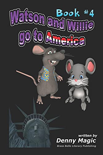 Watson & Willie Go To America: Book #4
