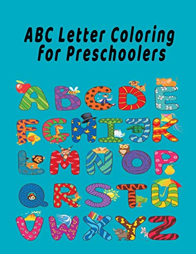 ABC Letter Coloring Book For Preschoolers: ABC Letter Coloringt letters coloring book, ABC Letter Tracing for Preschoolers A Fun Book to Practice Writing for Kids Ages 3-5 - 9781658849876