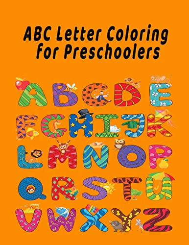 ABC Letter Coloring Book For Preschoolers: ABC Letter Coloringt letters coloring book, ABC Letter Tracing for Preschoolers A Fun Book to Practice Writing for Kids Ages 3-5 - 9781658847575