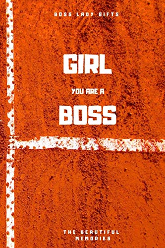 Girl You Are A Boss: Boss Lady Gifts - 9781659068023