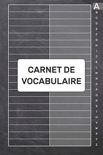 Carnet de Vocabulaire: Avec onglets alphab?tiques de A ? Z pour enregistrer et apprendre de nouveaux mots |105 pages | 2080 lignes | - (15.24 x 22.86 ... de couleurs diff?rentes (French Edition) - 9781659401097