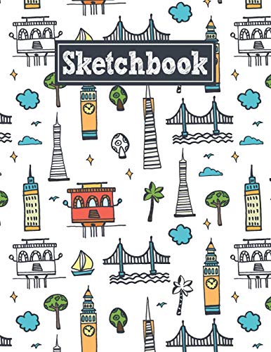 Sketchbook: 8.5 x 11 Notebook for Creative Drawing and Sketching Activities with San Francisco Themed Cover Design - 9781659794007