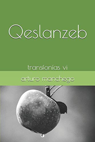 Qeslanzeb: transfon?¡as vi (Spanish Edition)
