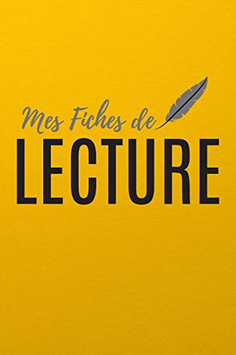 Mes Fiches De Lecture: Mon carnet de lecture | 100 Fiches de lecture ? remplir | Id?al cadeau pour les coll?giens et lyc?ens | 130 Pages. (French Edition)