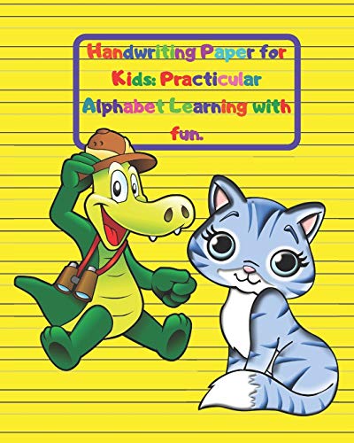 Handwriting Paper for Kids: Practicular Alphabet Learning with fun.: Cursive Writing Books and Practice Paper:3-Line and Checkered Writing ... and Kindergarten Children(Ages 2-4,3-5,6-8) - 9781660154876