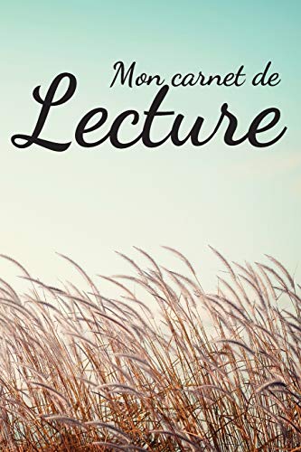 Mon Carnet De Lecture: Mes lectures | 100 Fiches de lecture ???ß remplir | Parfait cadeau pour les passionn??s de la lecture | 130 Pages. (French Edition)