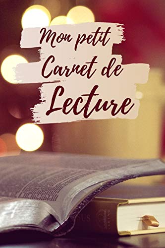 Mon Petit Carnet De Lecture: Carnet de fiches lecture | 100 Fiches de lecture ?ß remplir | Parfait cadeau pour les lecteurs et lectrices | 130 Pages. (French Edition)